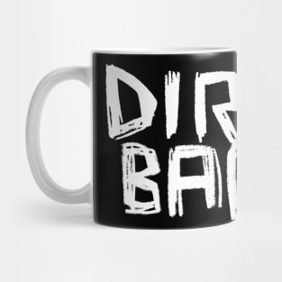 Dirt Bag, Funny Punk Dirtbag Mug